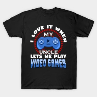 Uncle Lets Me Play Video Games Niece Gaming T-Shirt